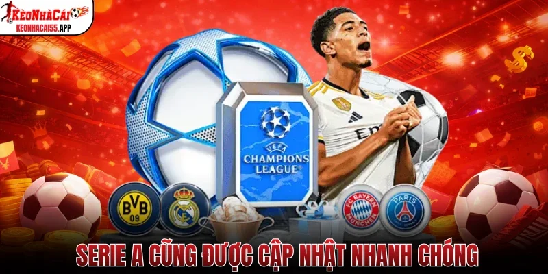 Serie A cũng được cập nhật nhanh chóng